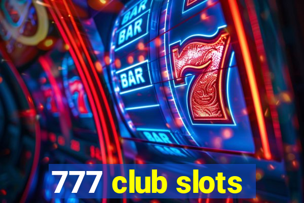 777 club slots